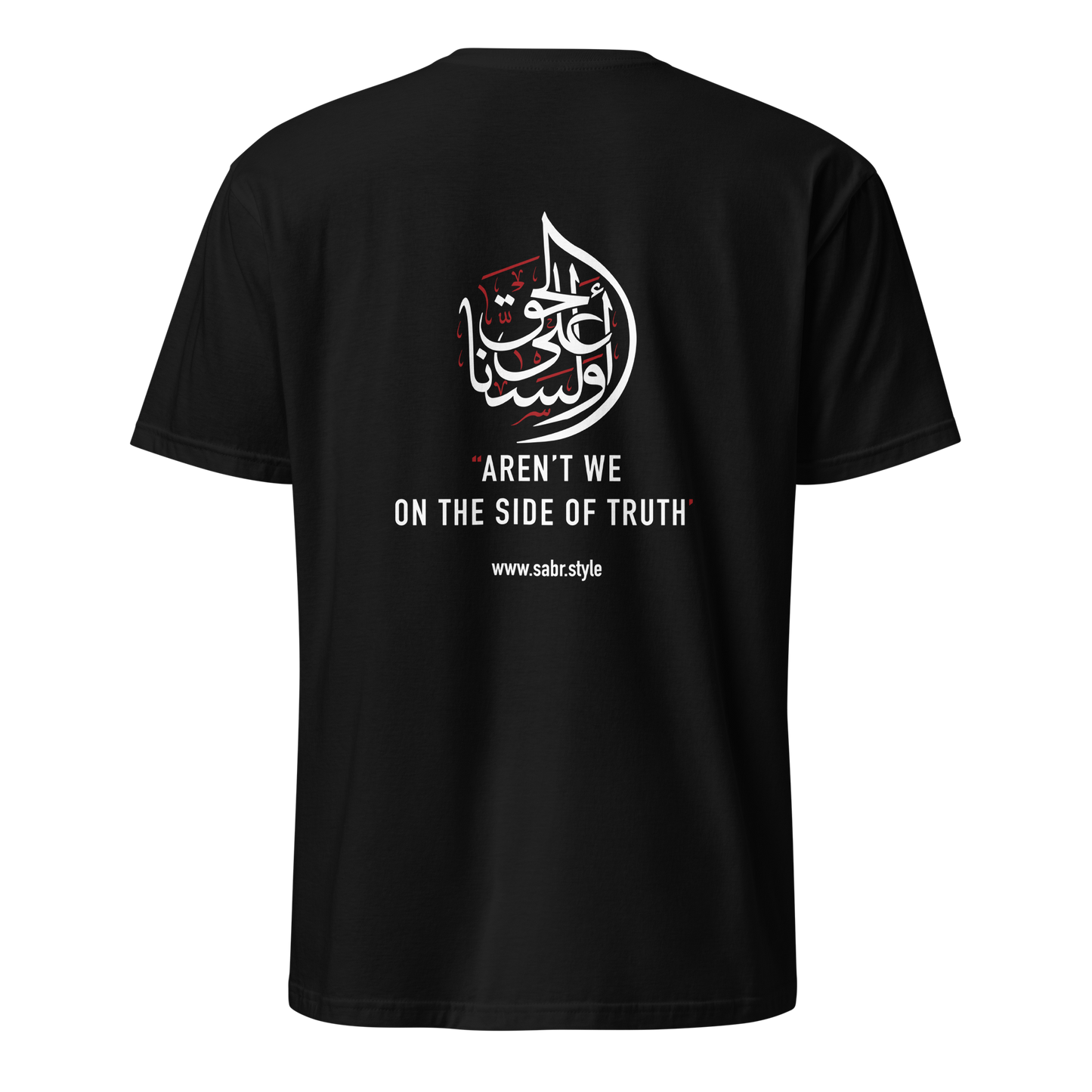 Sabr aren't we on the side of truth black t-shirt back view printed