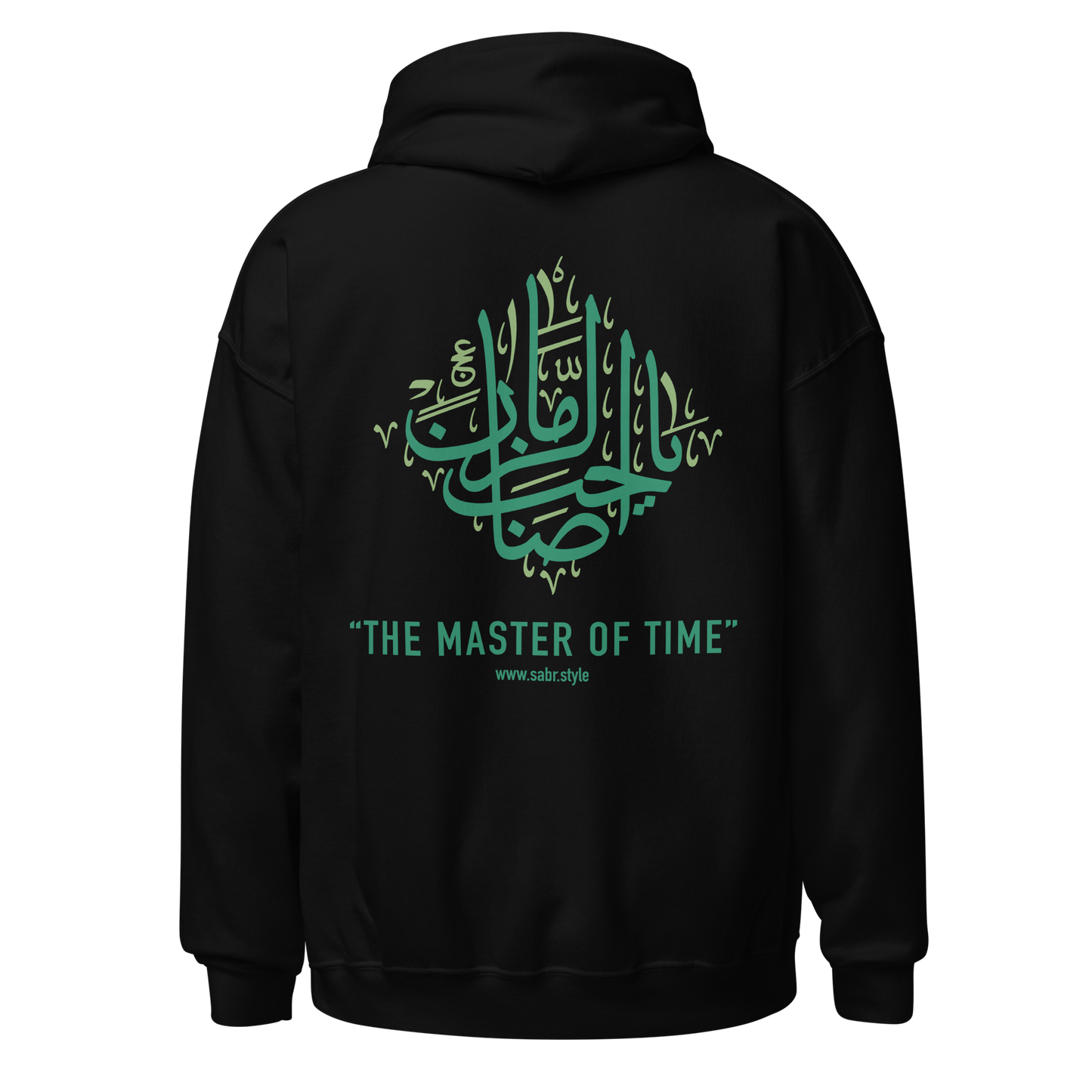 Sabr Ya Sahib Al Zaman The master of Time black hoodie back printed