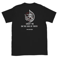 Load image into Gallery viewer, "Aren't We on the Side of Truth" Calligraphy Shirt for Muharram 1446/2024 | Islamic Calligraphy Apparel | Back: Printed