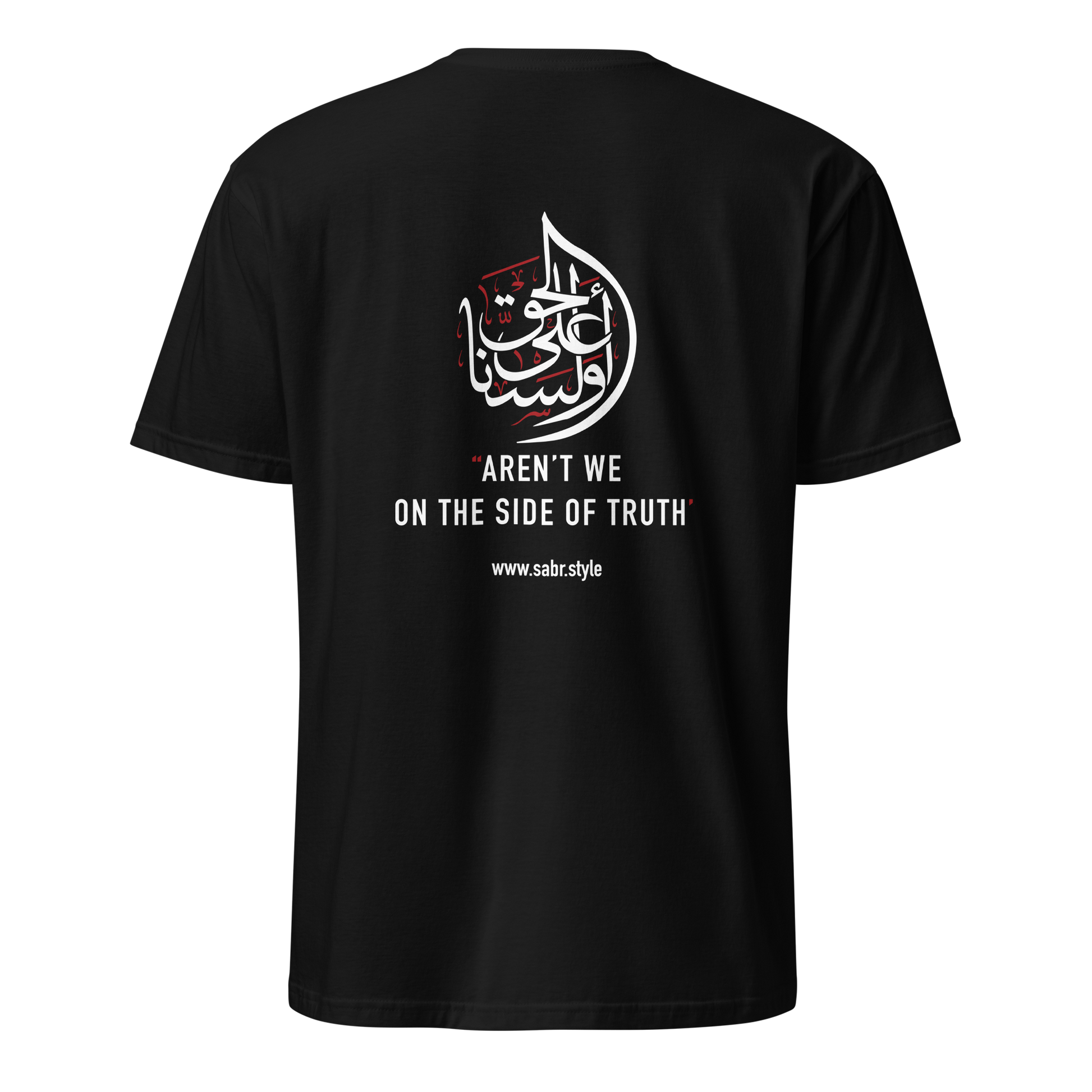 Sabr aren't we on the side of truth black t-shirt back view printed